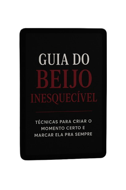 Bônus Guia do Beijo Inesquecível